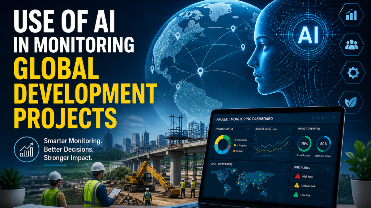 Use of AI in Monitoring Global Development Projects